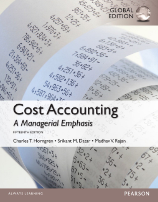 solution manual for Cost Accounting: A Managerial Emphasis 15th Global Edition
