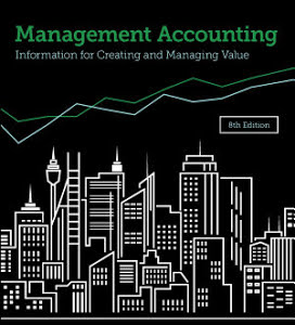 test bank for Management Accounting: Information for creating and managing value 8th Edition