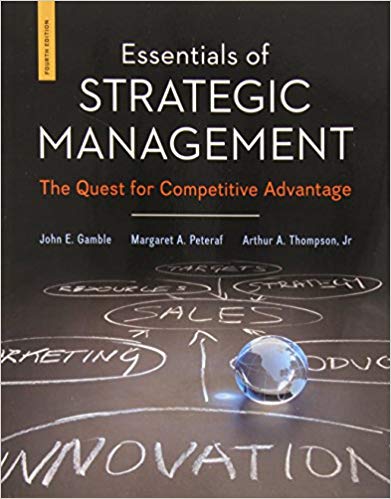 test bank for Essentials of Strategic Management: The Quest for Competitive Advantage 4th Edition