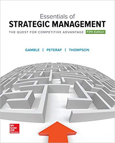 solution manual for Essentials of Strategic Management: The Quest for Competitive Advantage 5th Edition