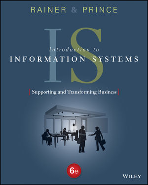 solution manual for Introduction to Information Systems 6th Edition by R. Kelly Rainer
