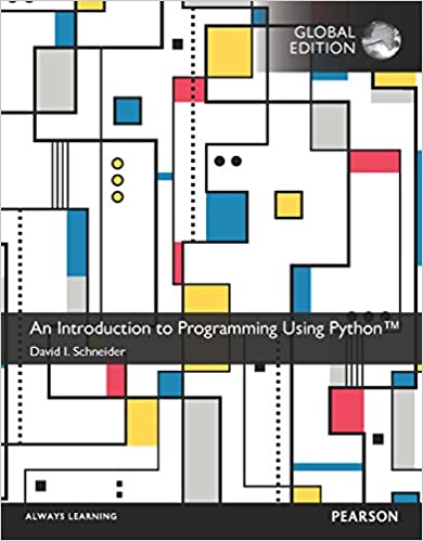 Solution manual for An Introduction to Programming Using Python Global Edition 1st Edition by David I. Schneider