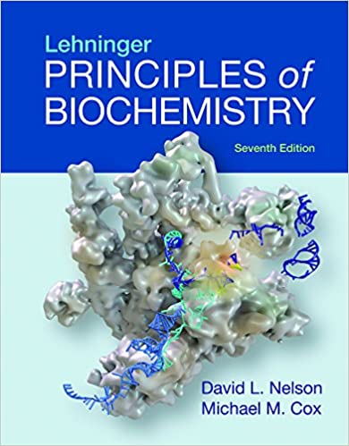 Solution manual for Lehninger Principles of Biochemistry 7th Edition by David L. Nelson