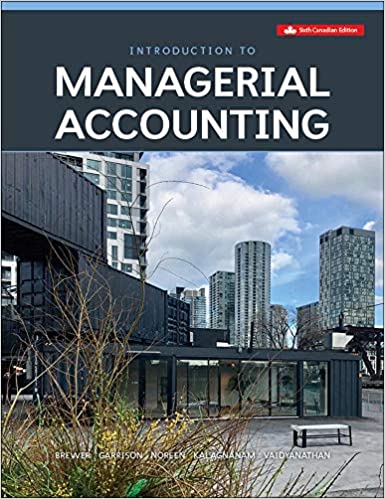 Test bank for Introduction To Managerial Accounting 6th Canadian Edition by Peter Brewer