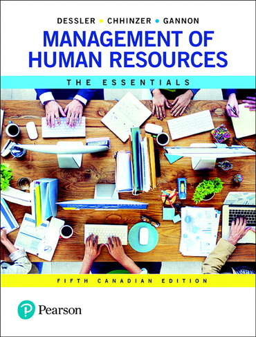 Test bank for Management of Human Resources: The Essentials 5th Canadian Edition by Gary Dessler