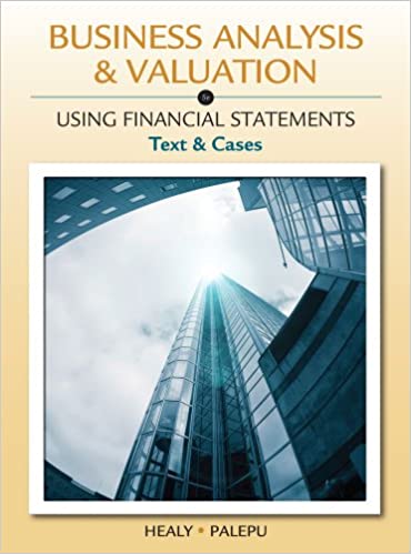 Solution manual for Business Analysis and Valuation: Using Financial Statements, Text and Cases 5th Edition by Krishna G. Palepu