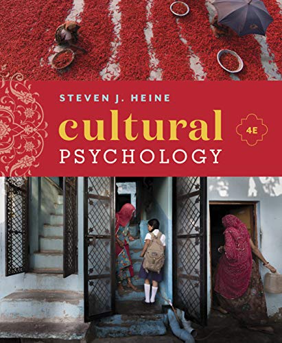 Test bank for Cultural Psychology 4th Edition by Steven J. Heine