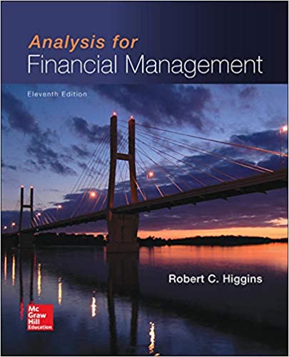 Solution manual for Analysis for Financial Management 11th Edition by Robert Higgins