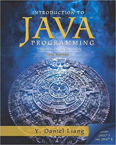 Solution manual for Introduction to Java Programming Comprehensive Version 10th Edition by Y. Daniel Liang