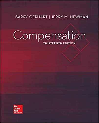 Test bank for Compensation 13th edition by Barry Gerhart