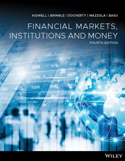 Solution manual for Financial Markets, Institutions and Money 4th Edition by David S. Kidwell