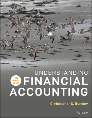 Test bank for Understanding Financial Accounting 3rd Canadian Edition by Christopher D. Burnley