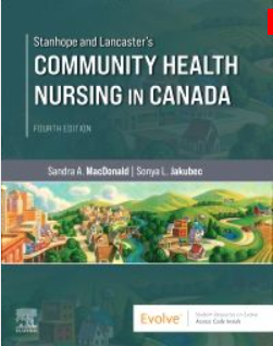 Test Bank For Stanhope and Lancaster’s Community Health Nursing in Canada 4th Edition by Sandra A. MacDonald